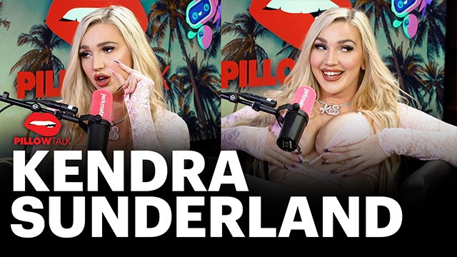 Kendra Sunderland's podcast trailer by Pillow Talk
